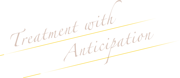 Treatment with Anticipation